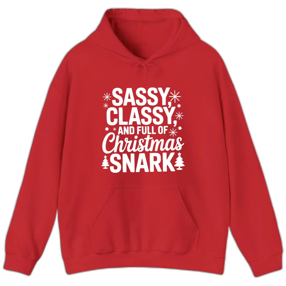 Sassy Classy Christmas Snark Hoodie in Red